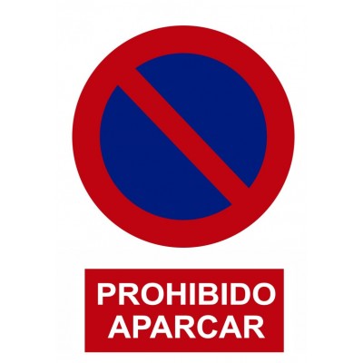 SEÑAL DE PROHIBIDO APARCAR...